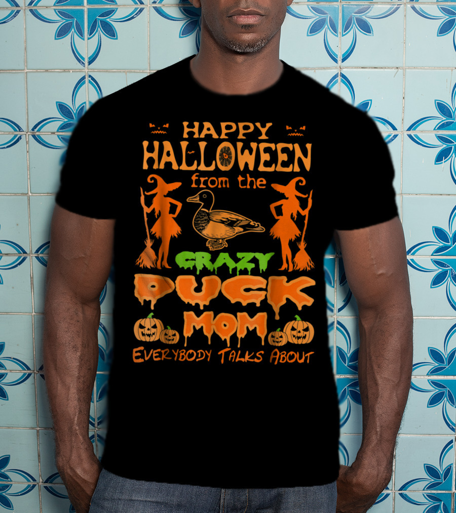 Happy Halloween From The Crazy Duck Mom Everybody Talks About T-Shirt