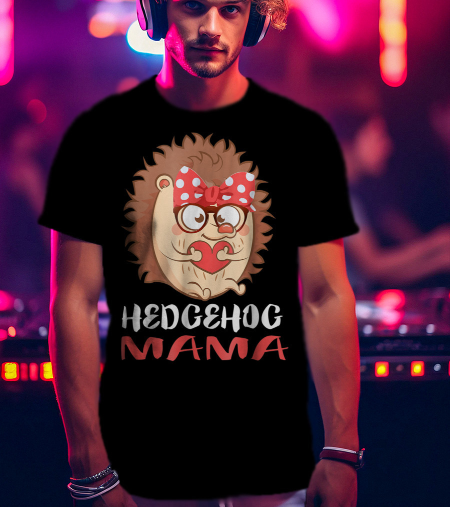 Hedgehog Mama Pet Lover Owner Mom With Glasses And Polka Dot Bow T-Shirt