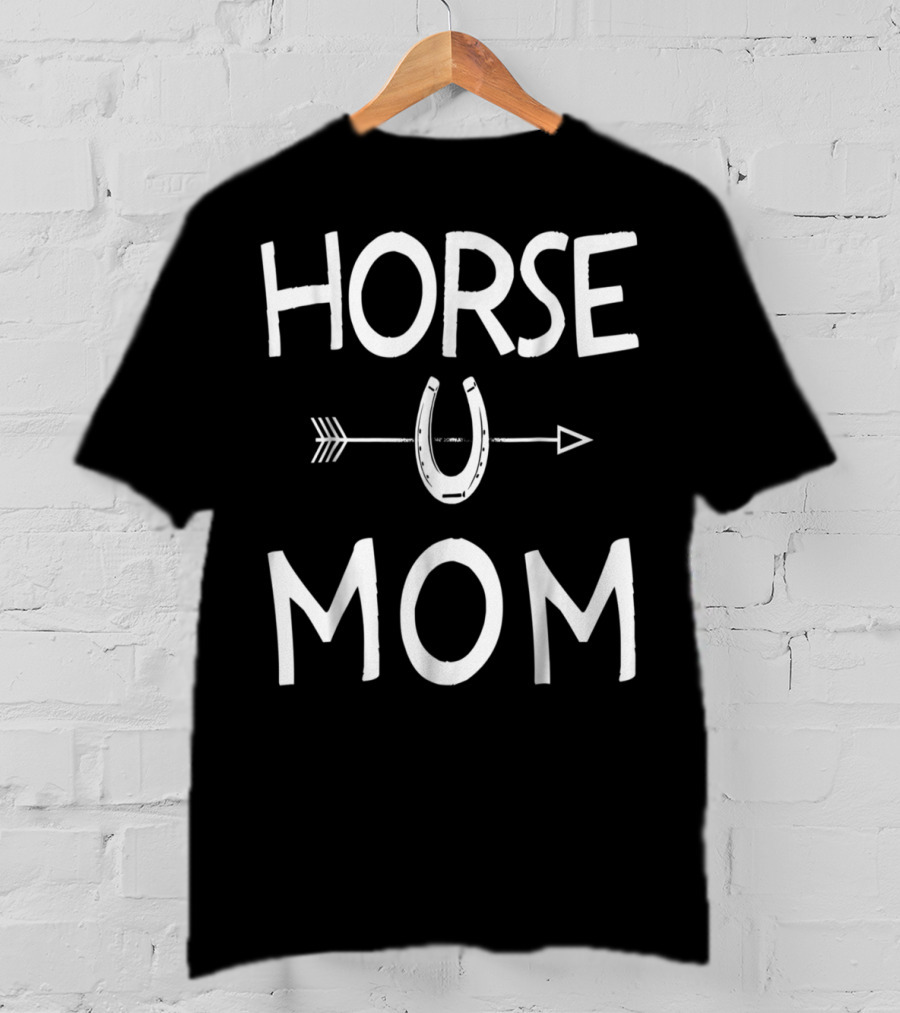 HORSE MOM U T-Shirt