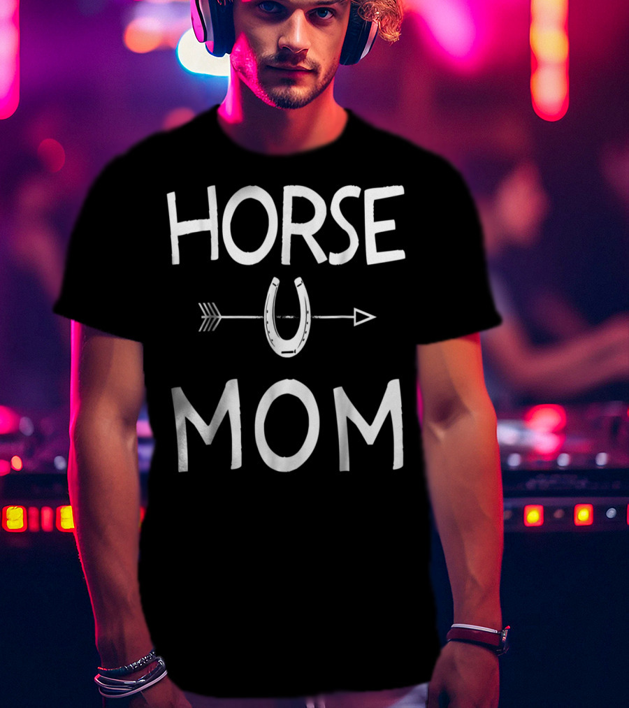 HORSE MOM U T-Shirt
