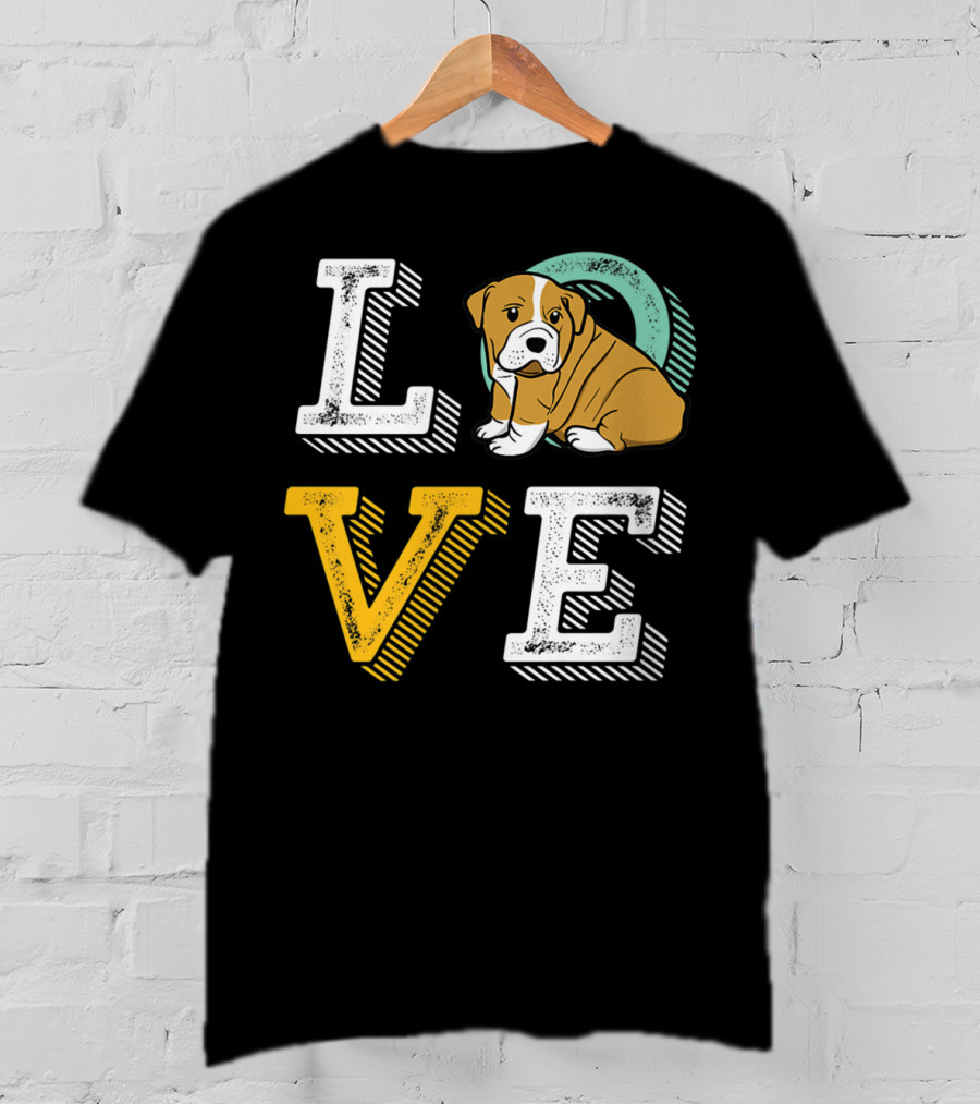 LOVE Bulldog Puppy For Dog Mom And Dad Pet Owner T-Shirt