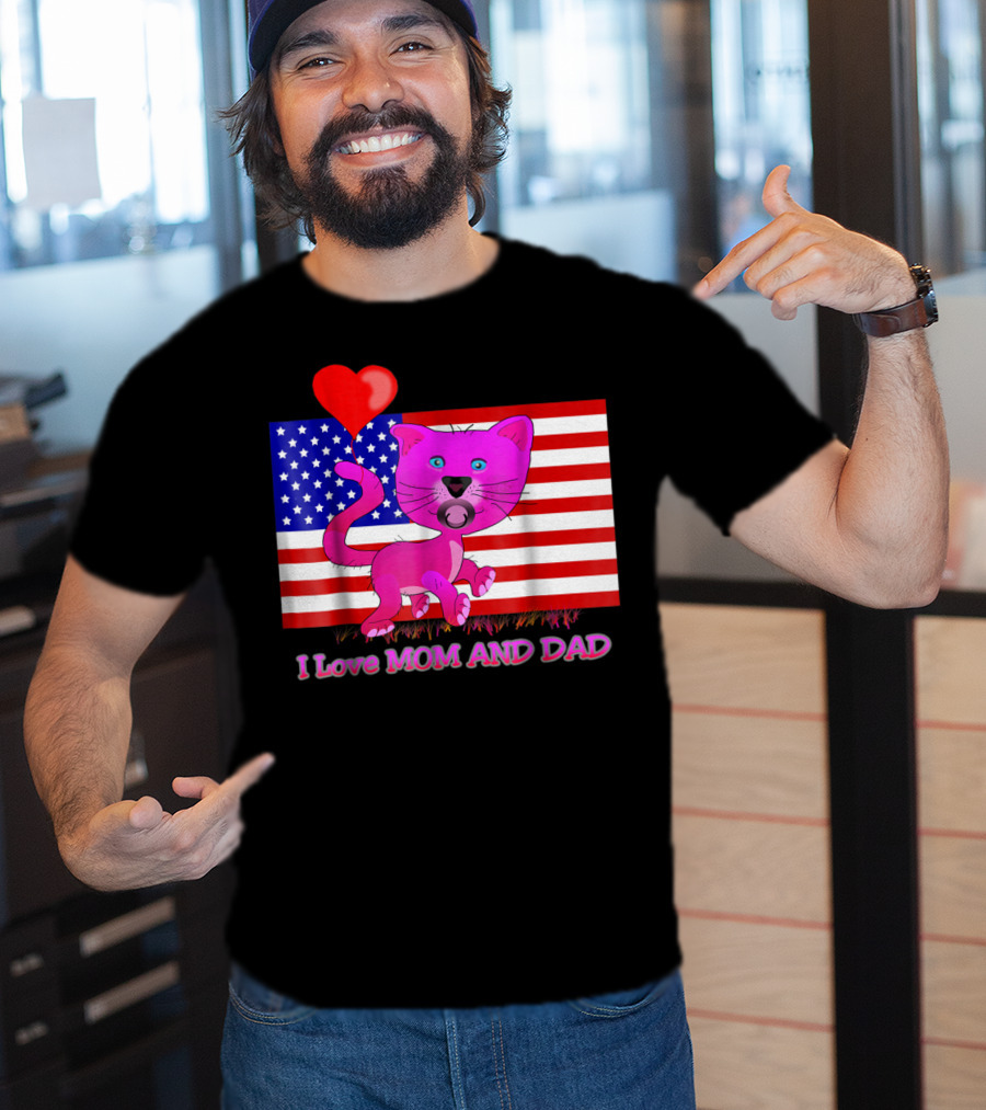 I Love Mom And Dad US Patriotic Pink Cat With Heart And Flag Background T-Shirt