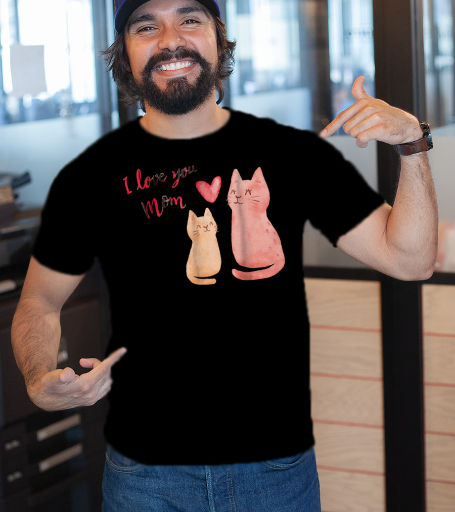 I Love You Mom Cats Heart T-Shirt