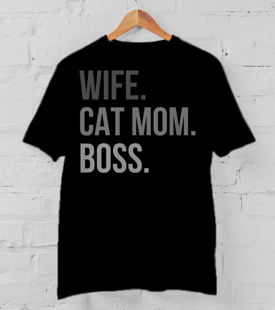 Wife Cat Mom Boss 47 T-Shirt