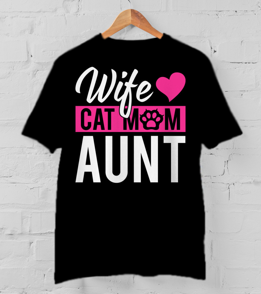 Wife Cat Mom Aunt Heart Paw T-Shirt