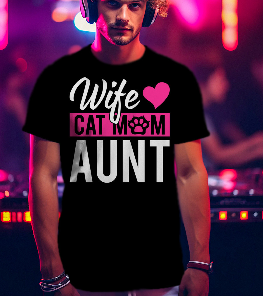 Wife Cat Mom Aunt Heart Paw T-Shirt