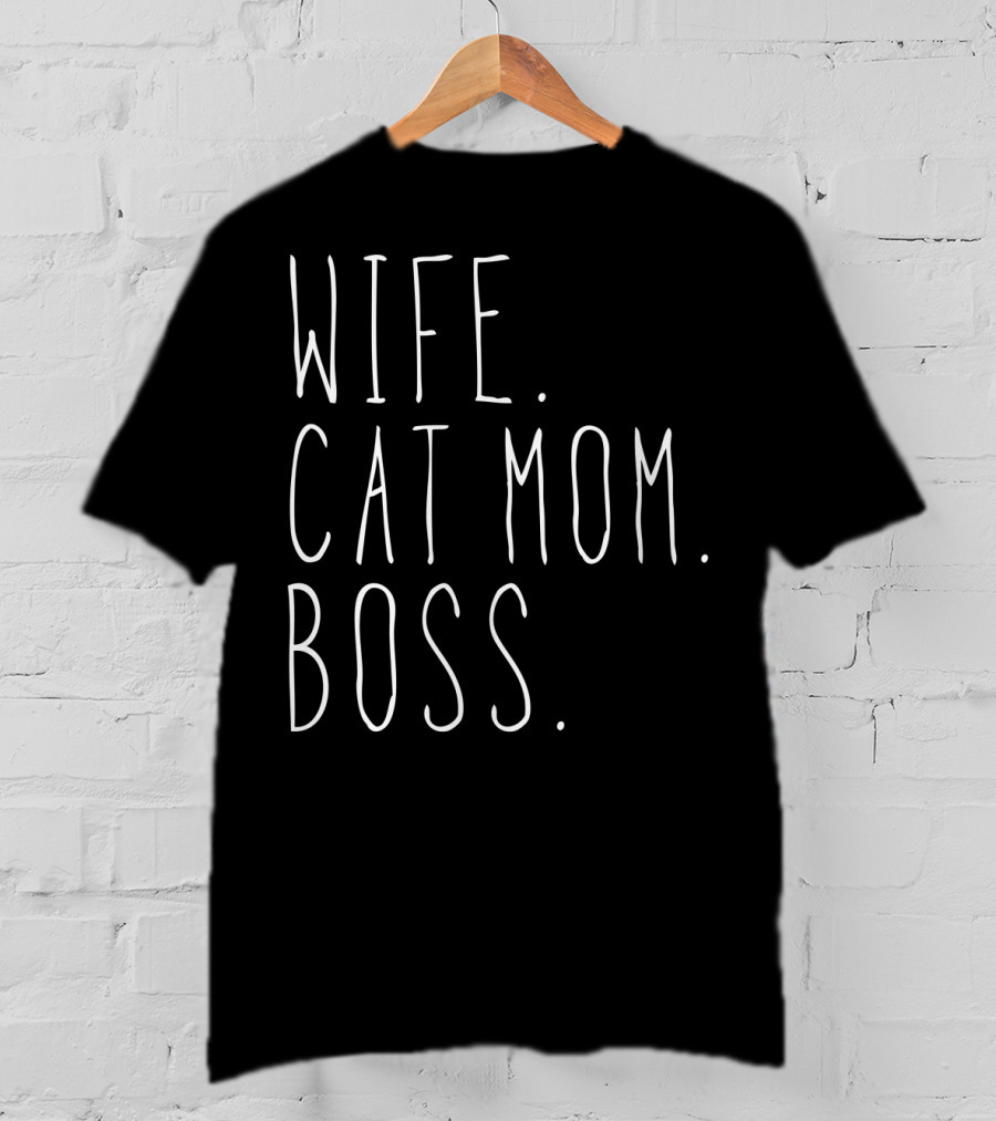 Wife Cat Mom Boss T-Shirt