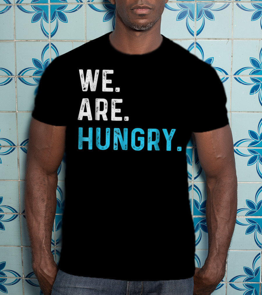We Are Hungry Pregnant Mom Funny Parent T-Shirt