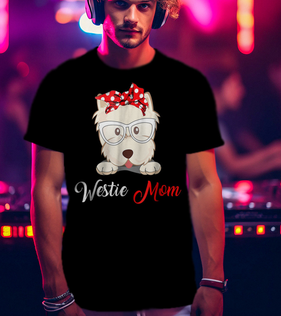 Westie Mom Glasses And Red Bow Dog Mom T-Shirt