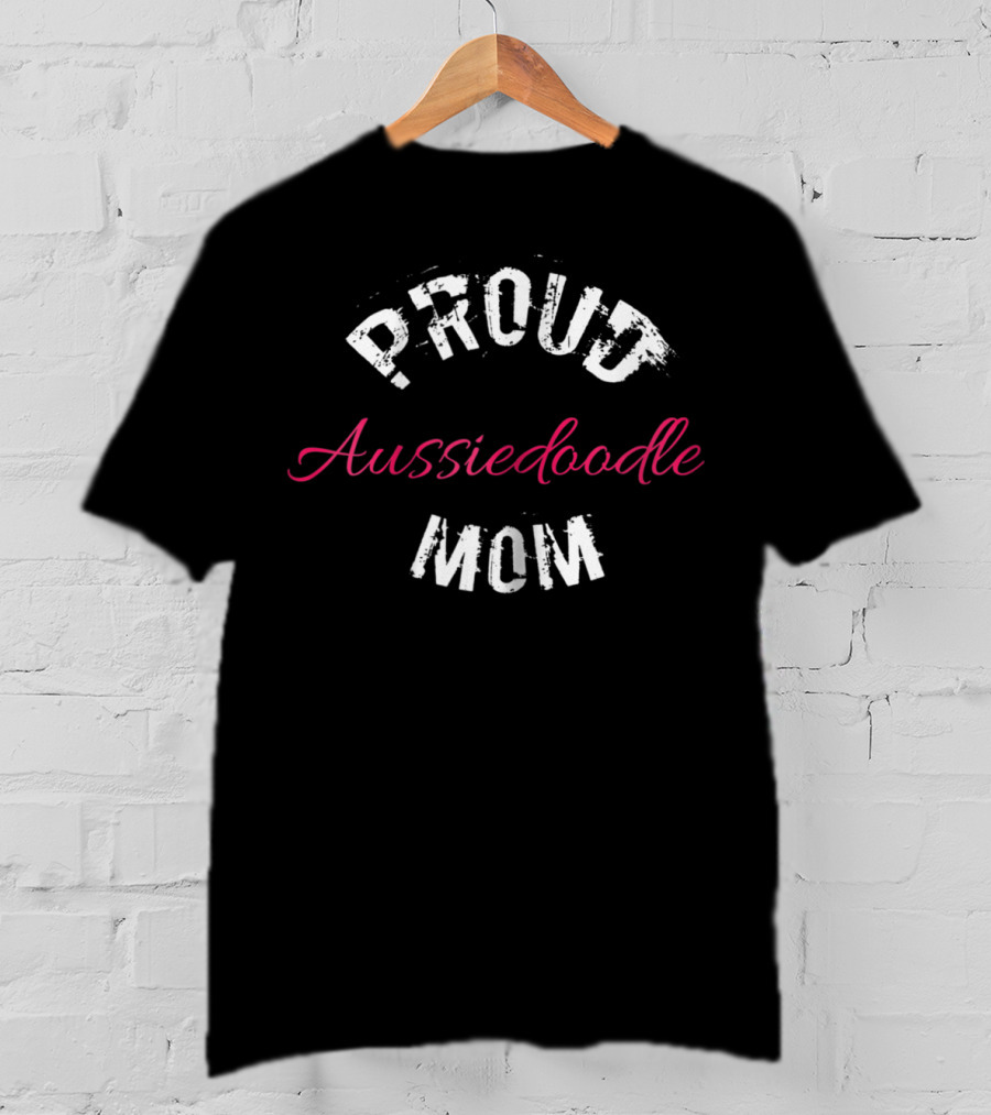 Proud Aussiedoodle Mom T-Shirt