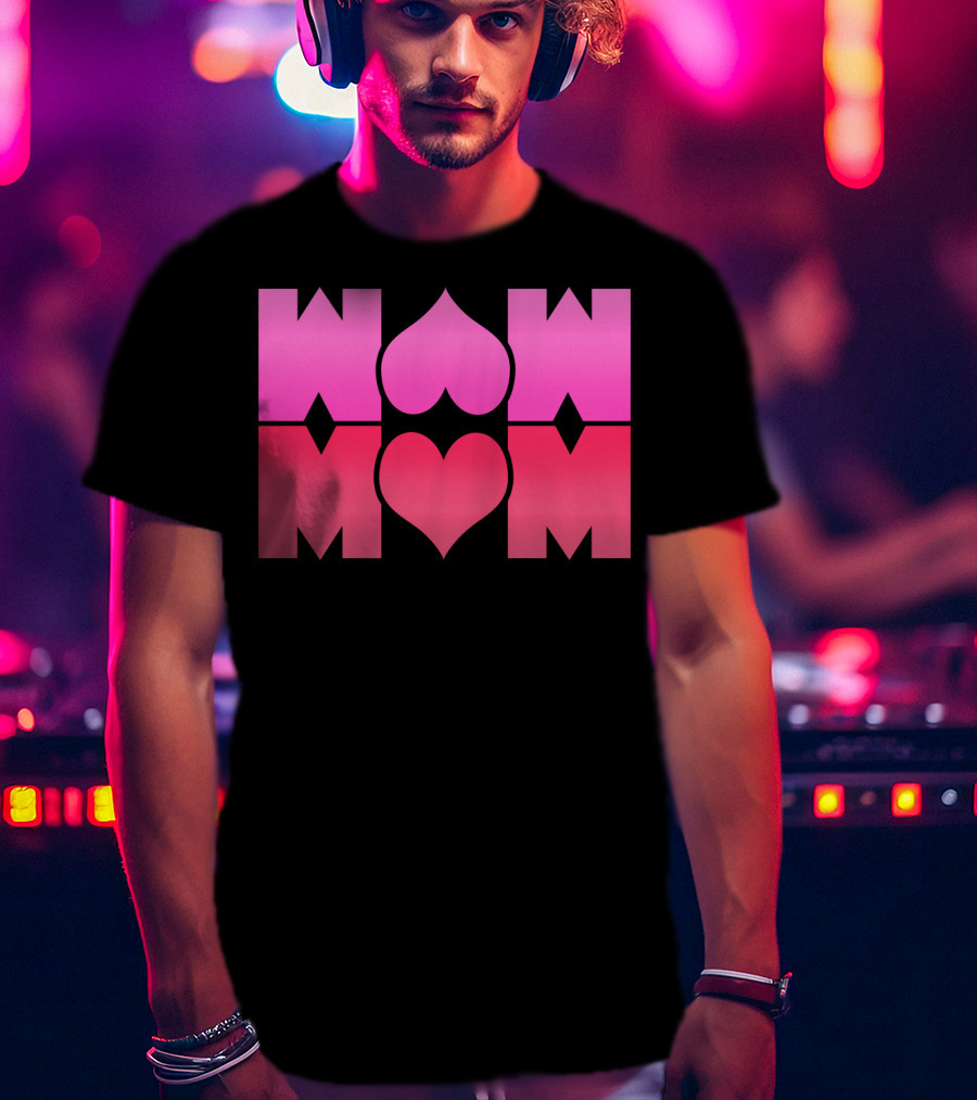 WOW MOM Awesome Super Mommy Pink Heart T-Shirt