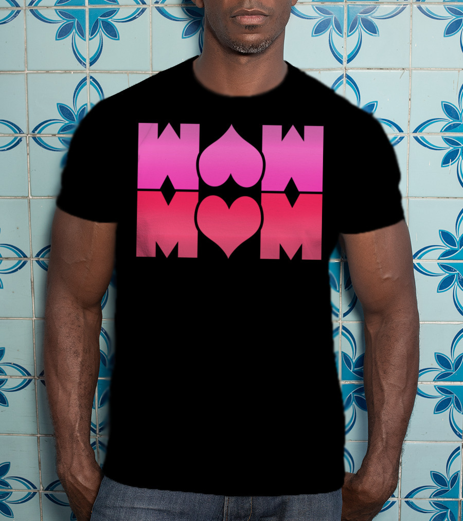 WOW MOM Awesome Super Mommy Pink Heart T-Shirt