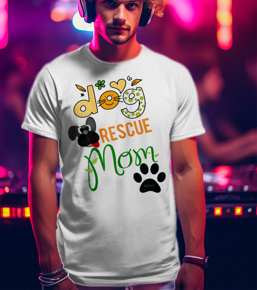 Best Dog Rescue Mom Ever Adopt Paw Prints T-Shirt