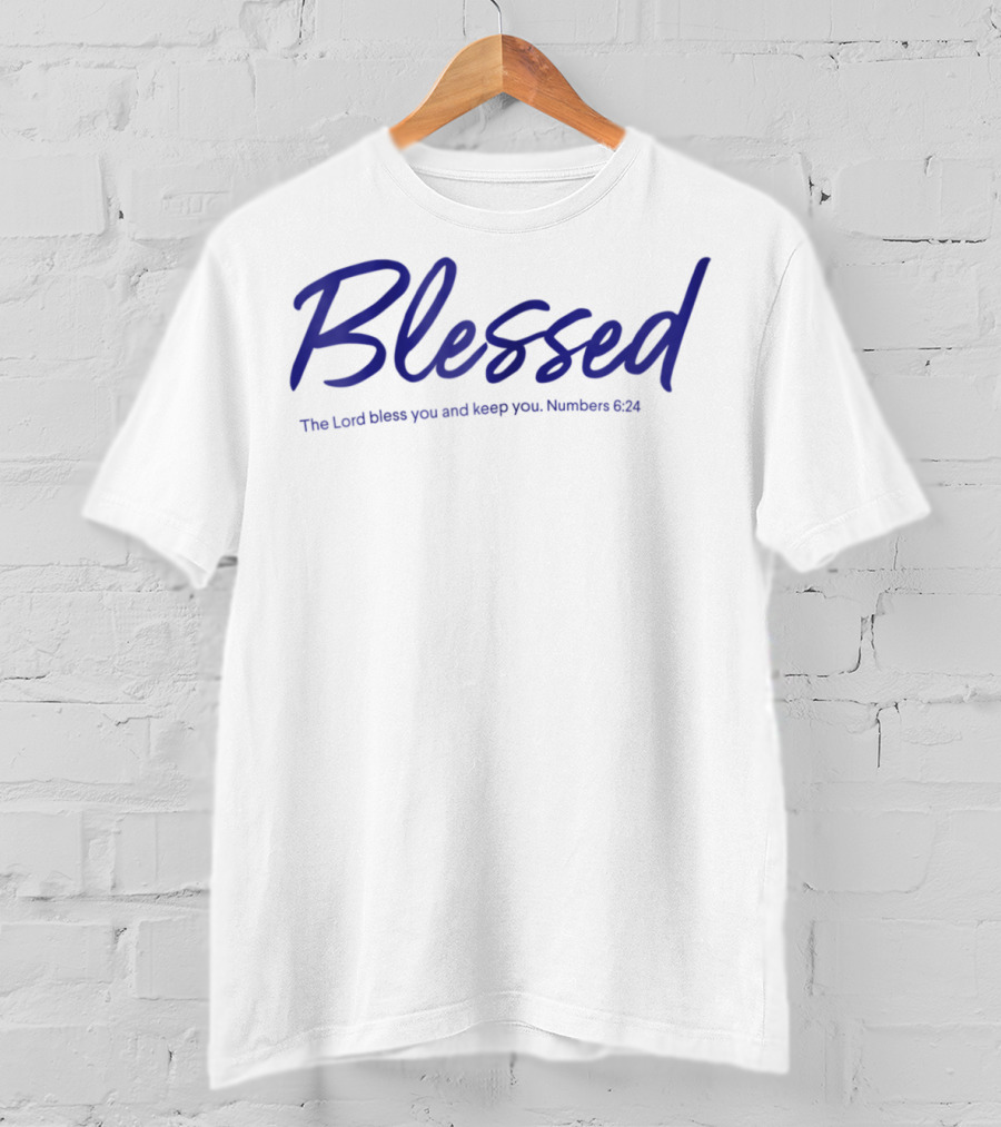 Blessed The Lord Bless You And Keep You Numbers 6:24 T-Shirt