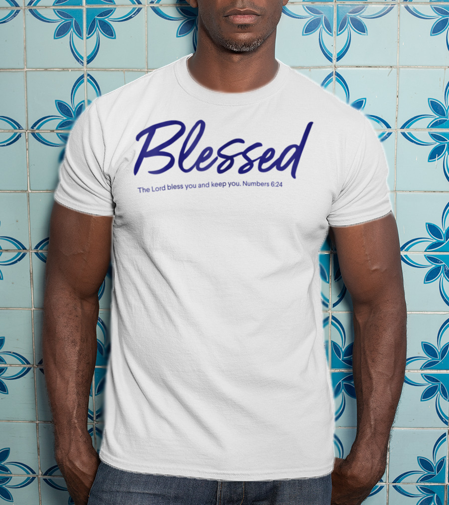 Blessed The Lord Bless You And Keep You Numbers 6:24 T-Shirt