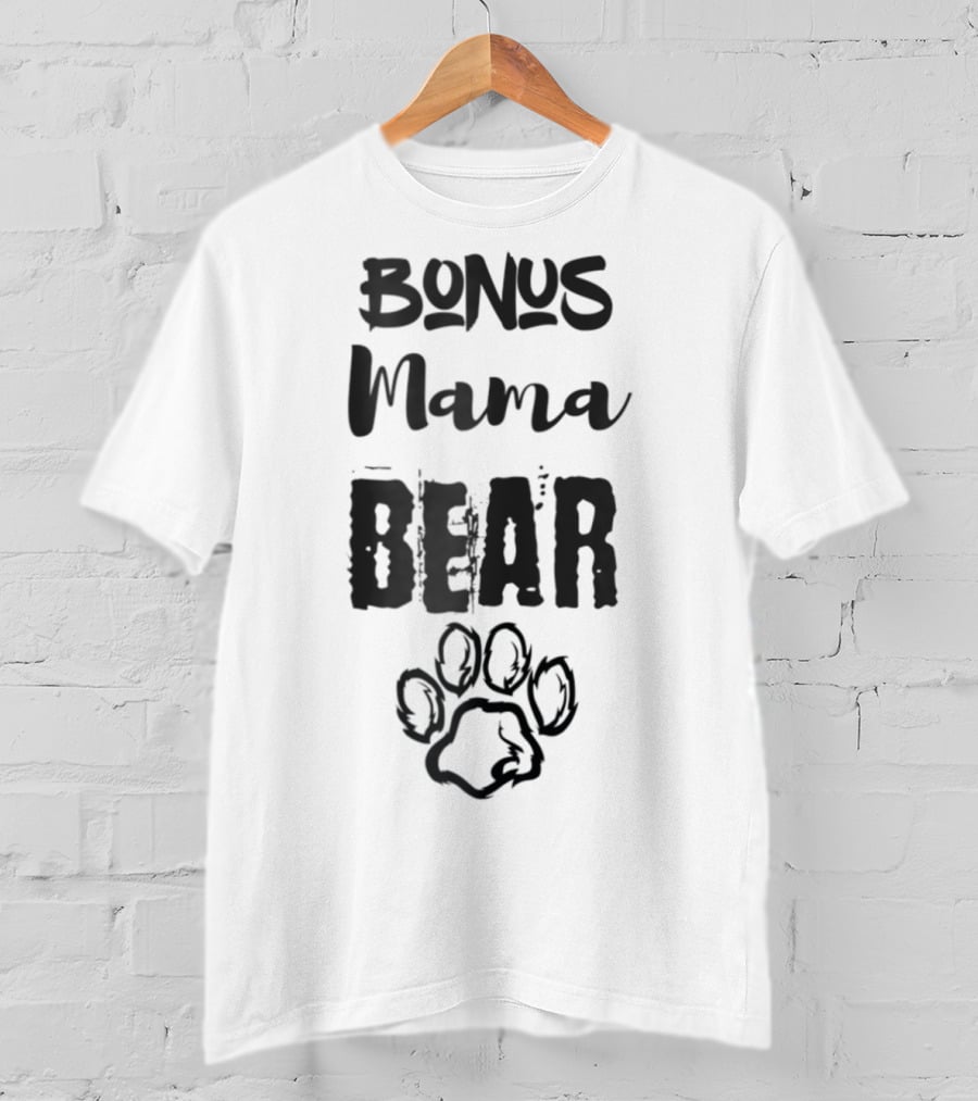 Bonus Mama Bear T-Shirt