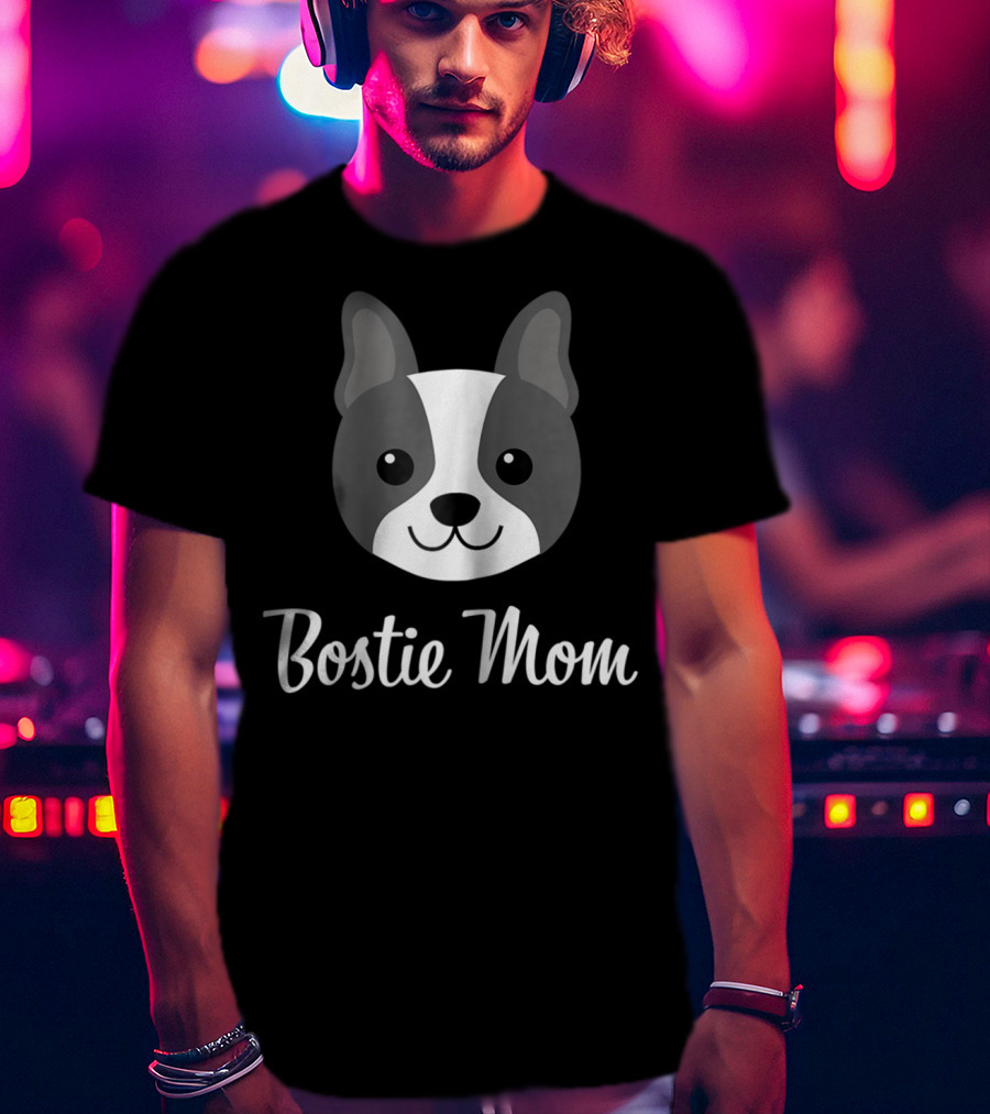 Bostie Mom Boston Terrier Dog Face T-Shirt