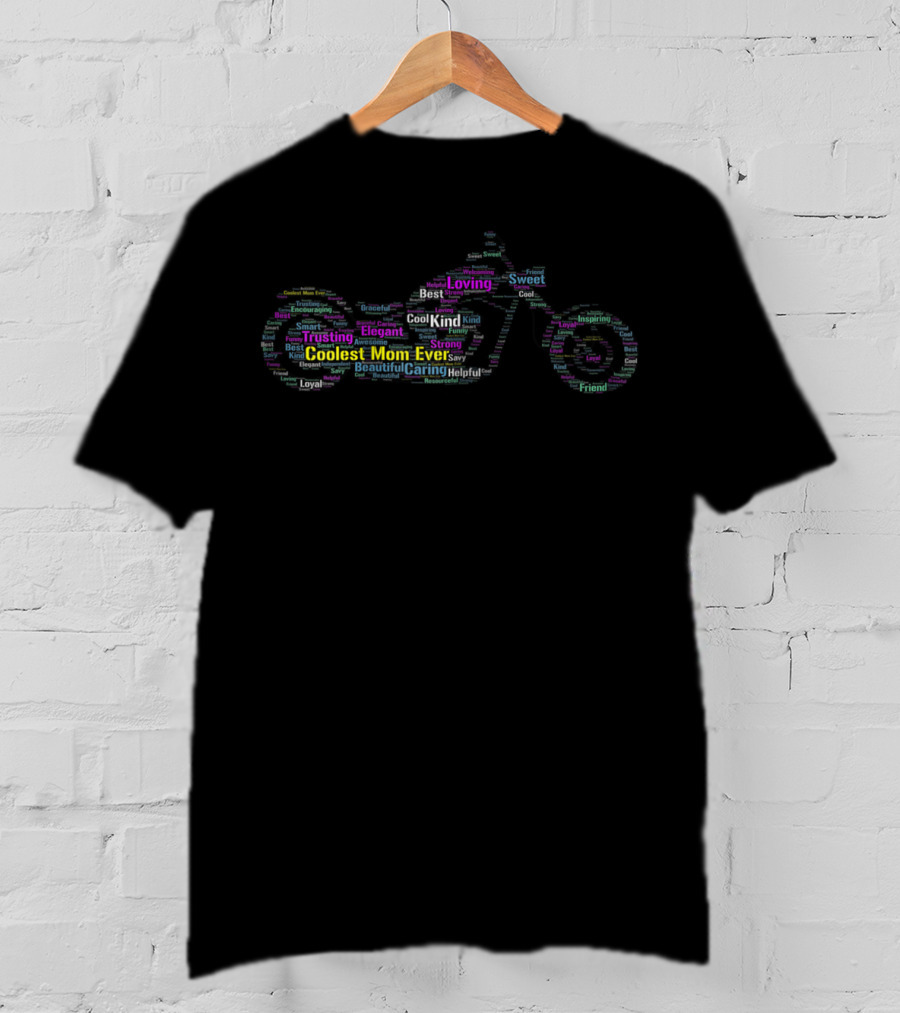 Coolest Mom Ever Elegant Loving Beautiful Motorcycle Birthday T-Shirt