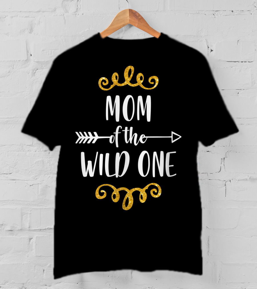 Mom Of The Wild One Gold Birthday Matching T-Shirt