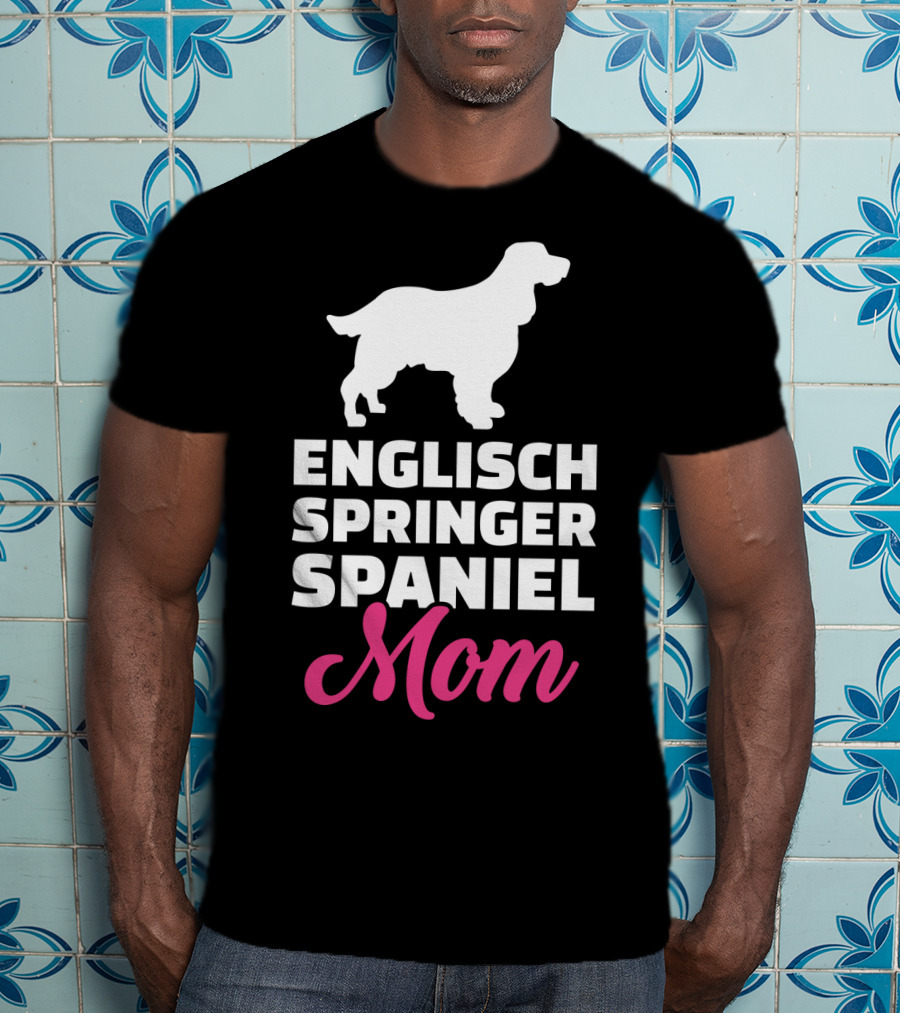Engisch Springer Spaniel Mom T-Shirt