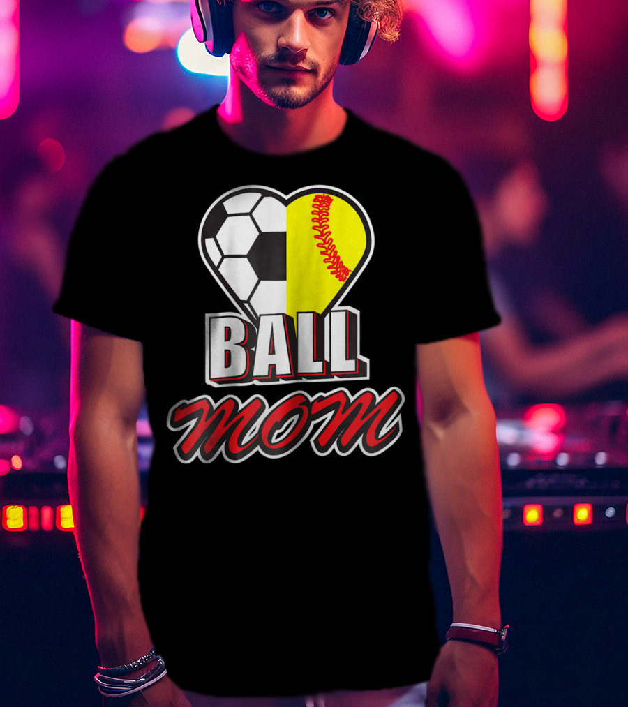 Ball Mom Love Soccer Softball Heart Tops T-Shirt