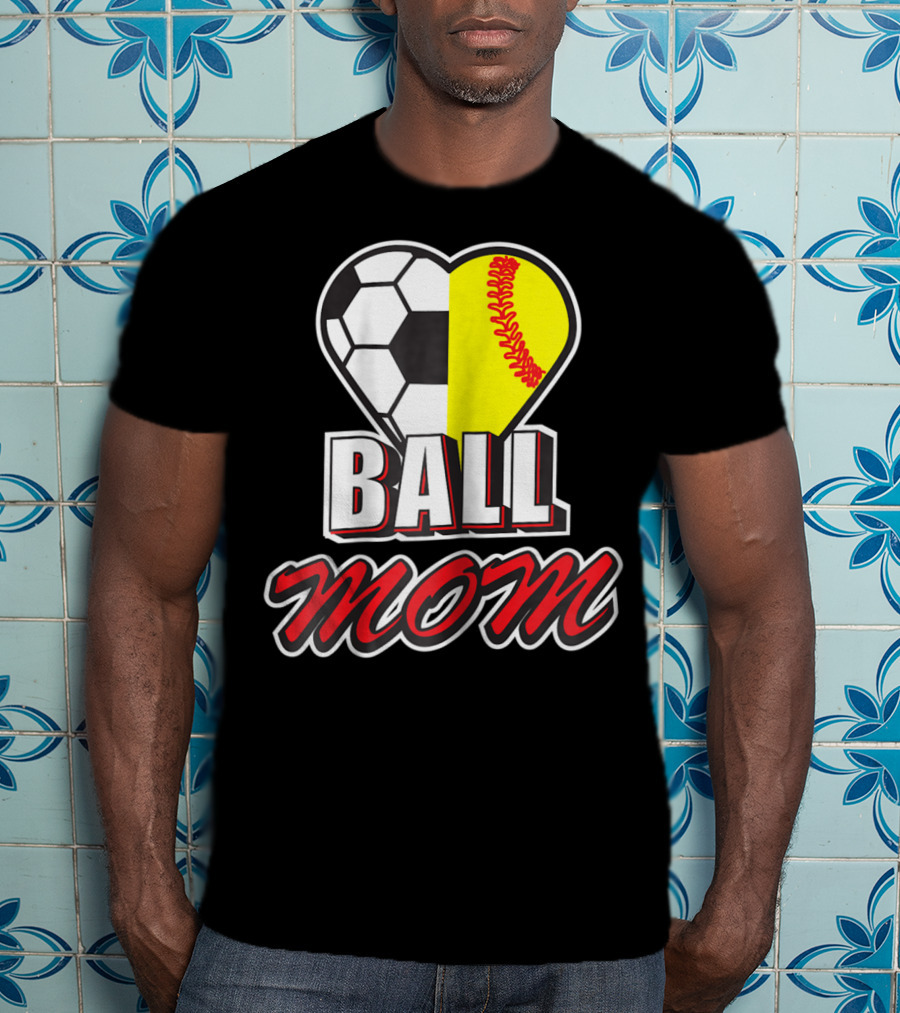 Ball Mom Love Soccer Softball Heart Tops T-Shirt