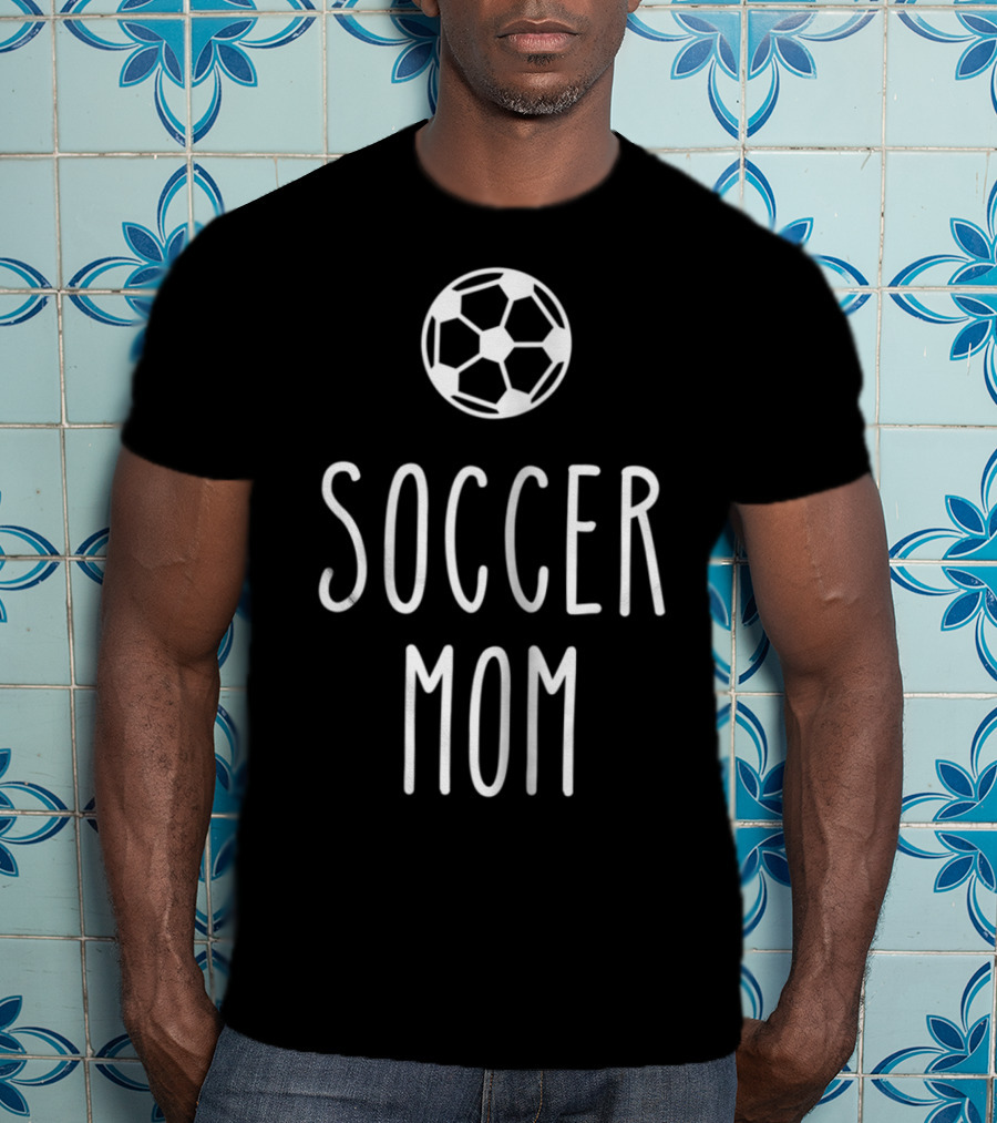 Funny Soccer Mom Soccer Ball T-Shirt