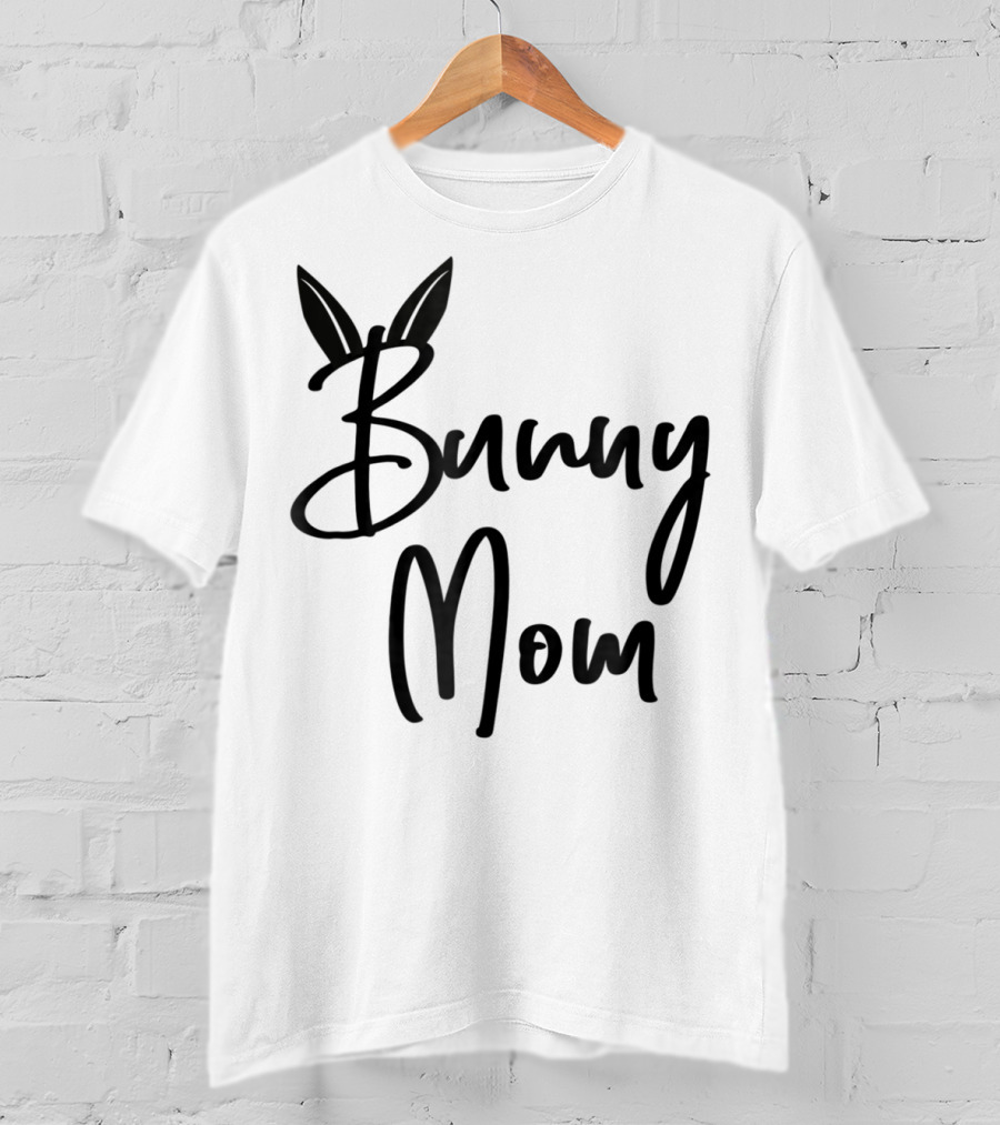 Bunny Mom Cute Bunny T-Shirt