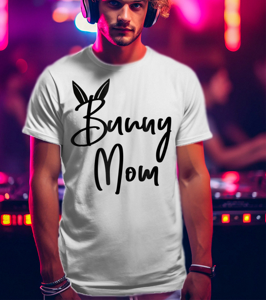 Bunny Mom Cute Bunny T-Shirt