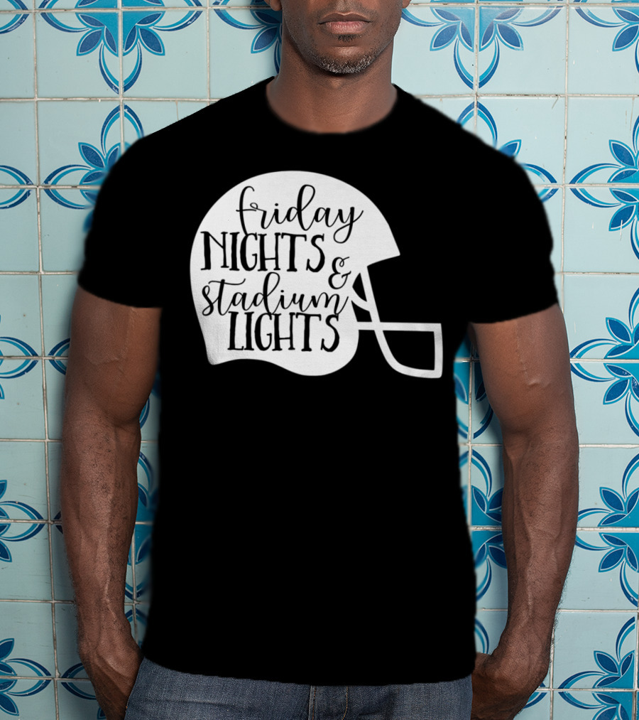 Friday Nights Stadium Lights Football Helmet Mom Mama Fan 3 T-Shirt