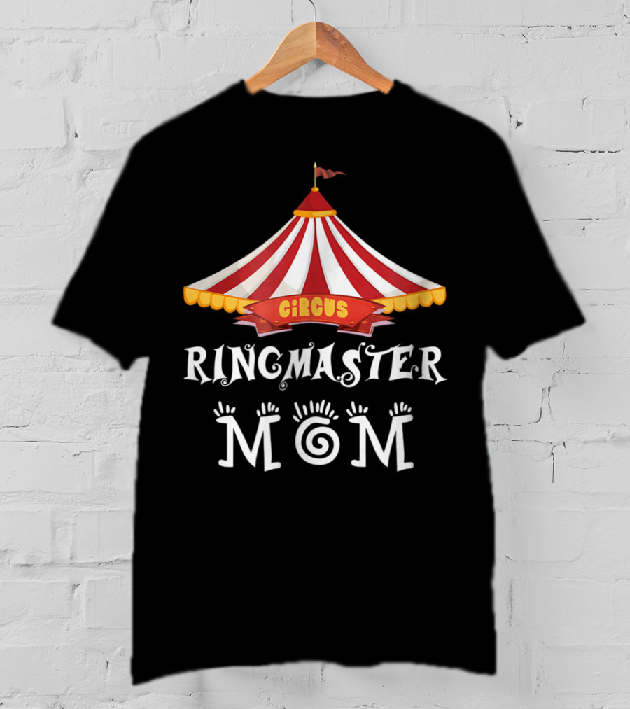 Circus Tent Ringmaster Mom Carnival Birthday Party T-Shirt