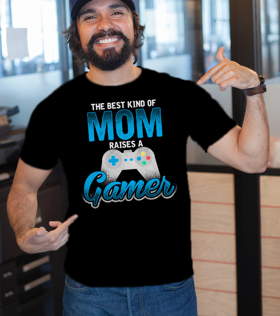 The Best Kind Of Mom Raises A Gamer Controller T-Shirt