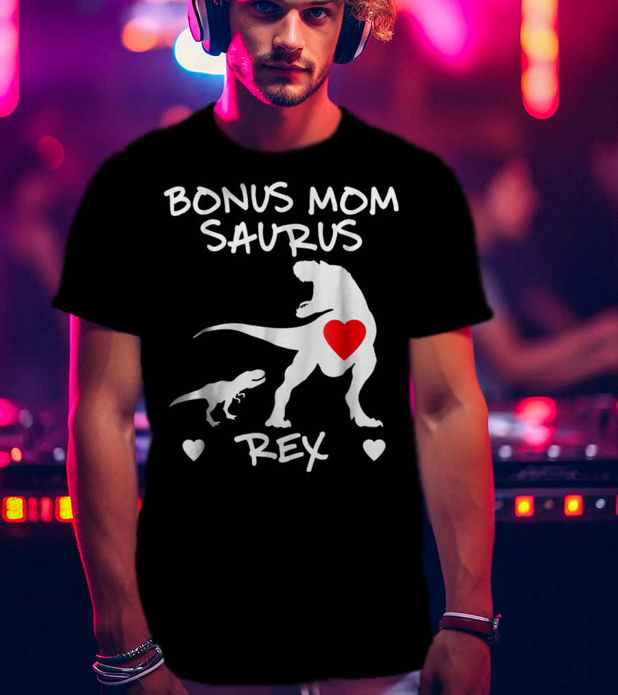 Bonus Mom Saurus Rex Dinosaur Hearts T-Shirt