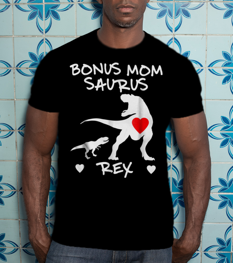 Bonus Mom Saurus Rex Dinosaur Hearts T-Shirt