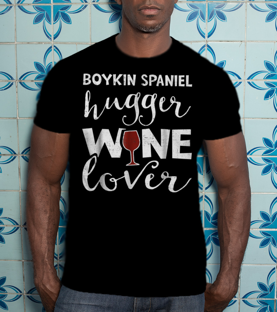 Boykin Spaniel Hugger Wine Lover Funny3 T-Shirt