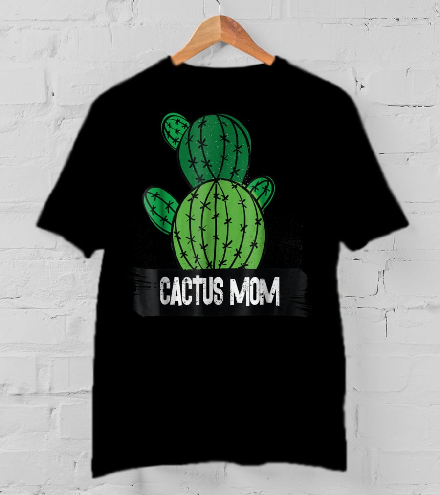 Cactus MOM Cactus Lover Nature Botanical T-Shirt