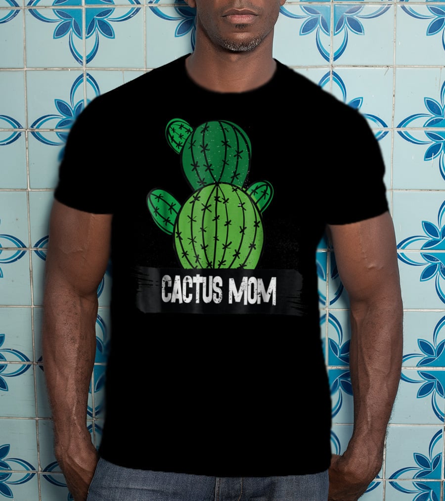 Cactus MOM Cactus Lover Nature Botanical T-Shirt