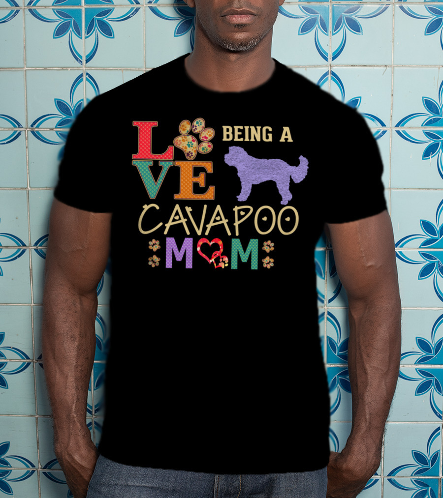 LOVE Being A Cavapoo Mom T-Shirt