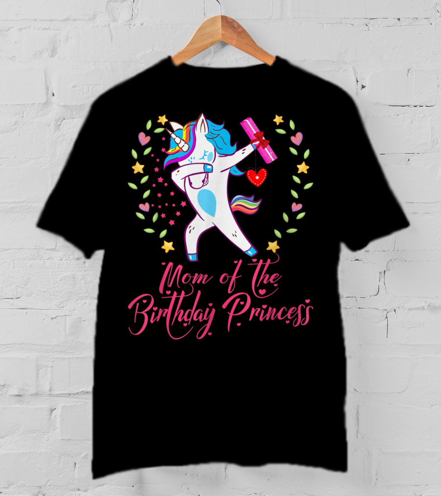 Mom Of The Birthday Princess Unicorn Stars Hearts Rainbow T-Shirt
