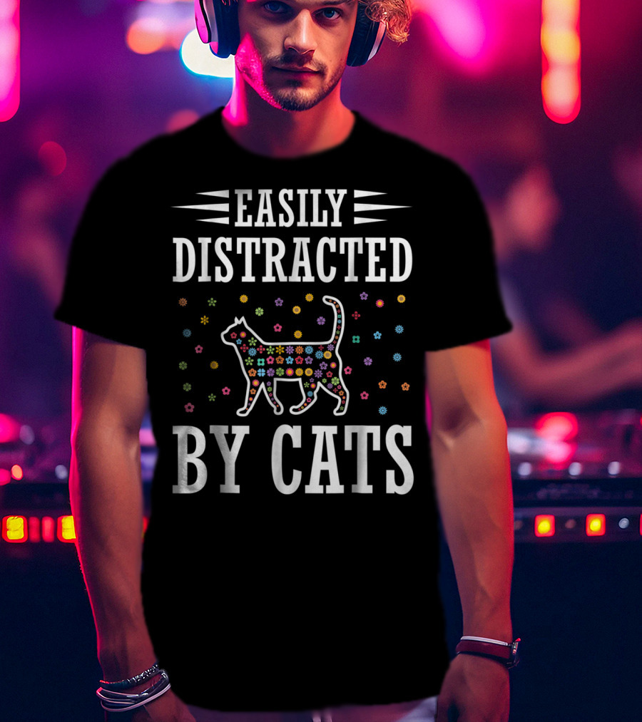 Easily Distracted By Cats Colorful Floral Cat T-Shirt