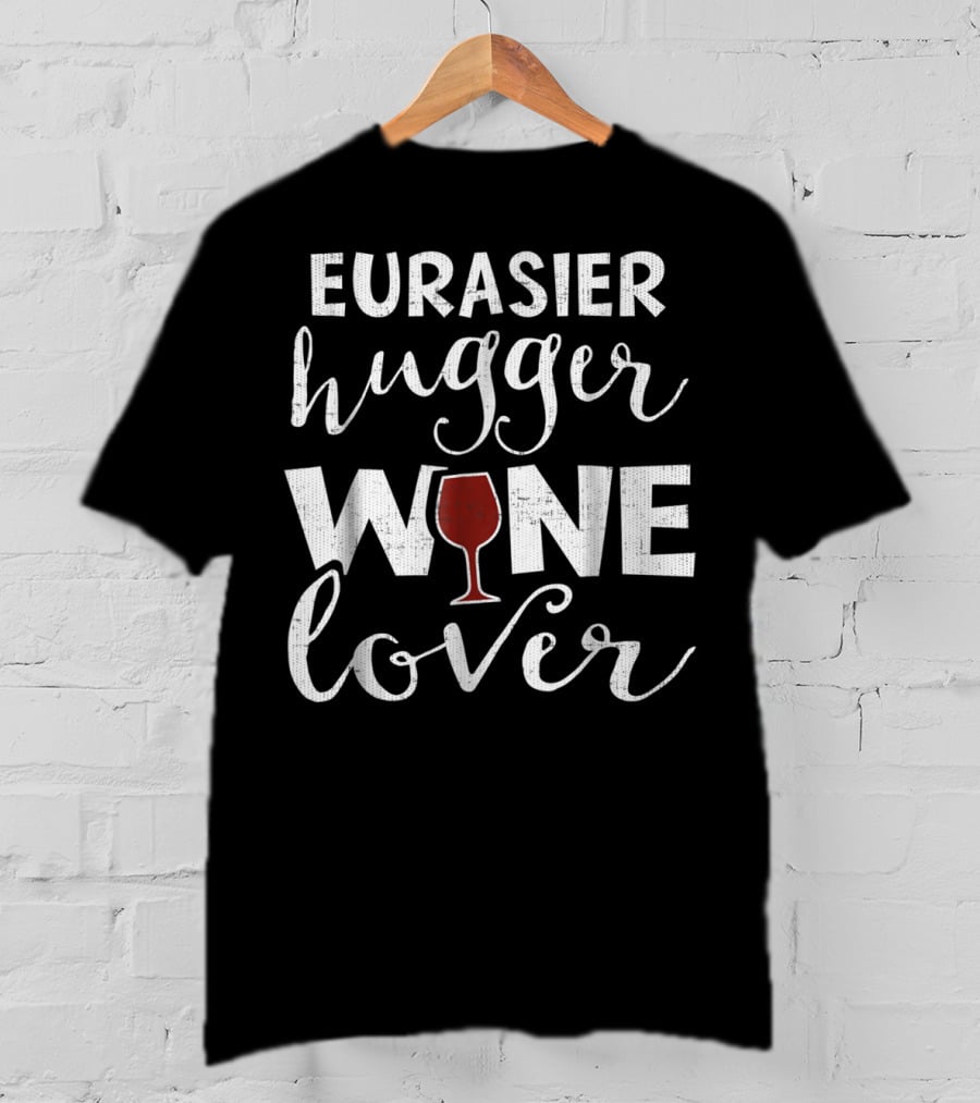 Eurasier Hugger Wine Lover Funny Men Dog4 T-Shirt