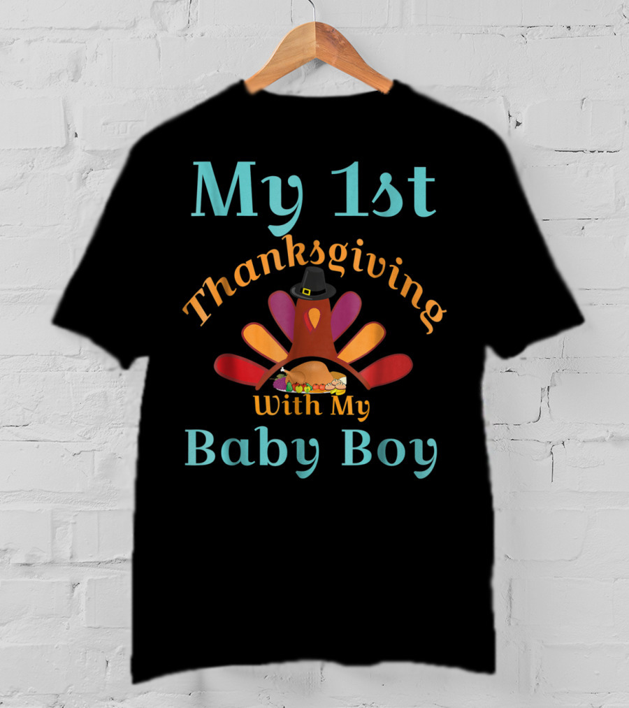 My 1st Thanksgiving With My Baby Boy Pilgrim Turkey Hat T-Shirt