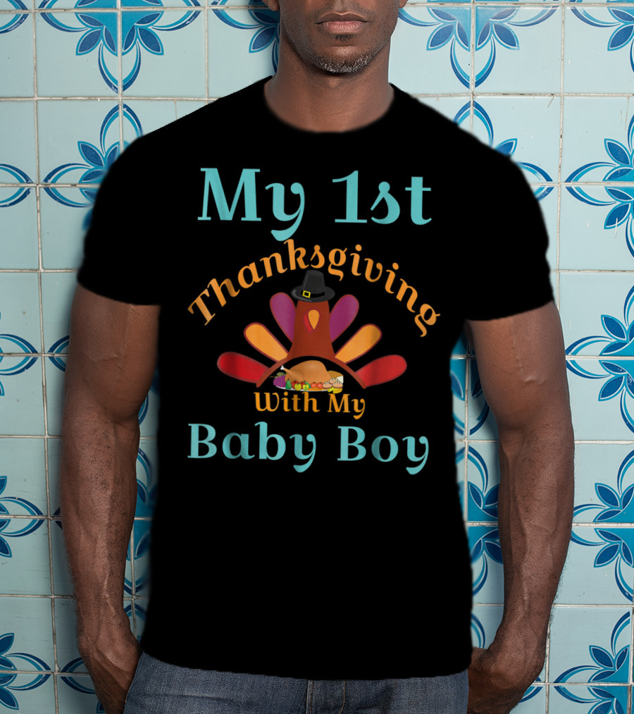 My 1st Thanksgiving With My Baby Boy Pilgrim Turkey Hat T-Shirt