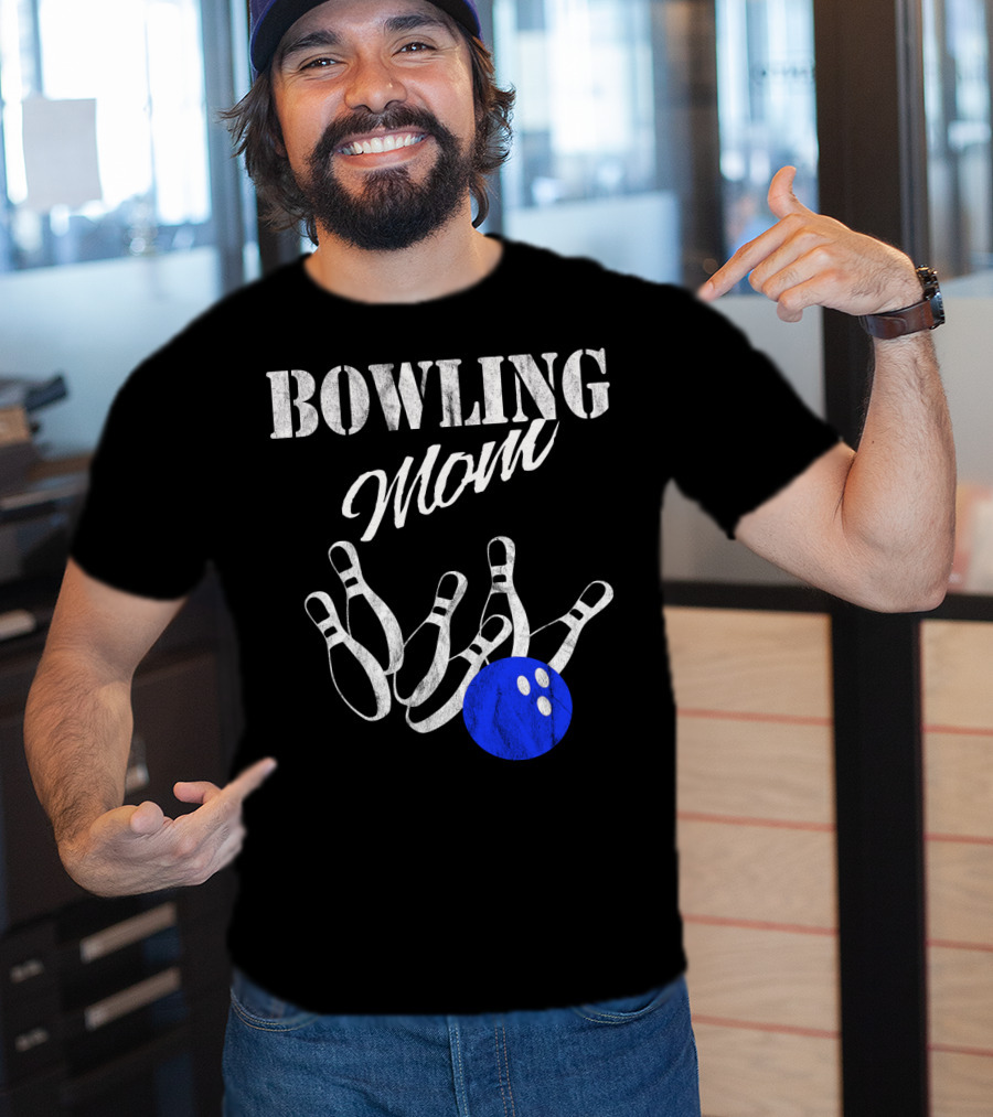 Bowling Mom Funny Player Mother Fan Pins And Ball T-Shirt