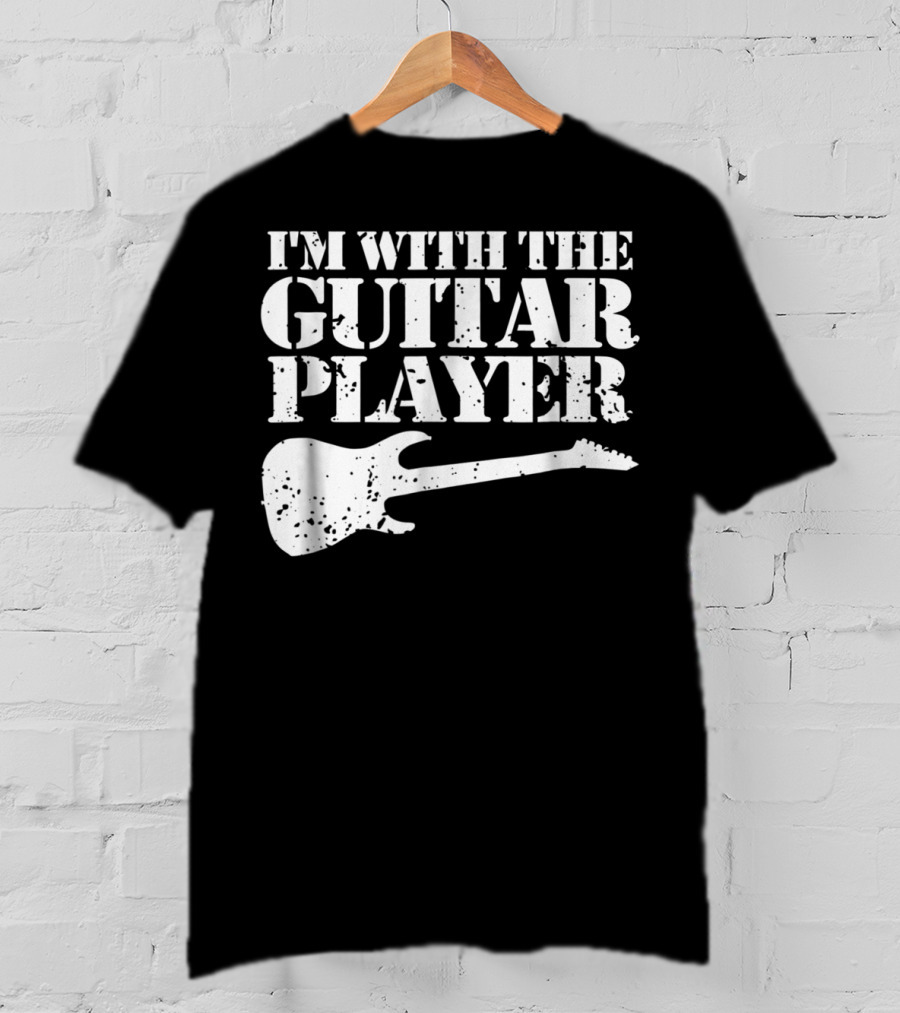 I'm With The Guitar Player Funny Cool Musician Wife Mom Dad8 T-Shirt