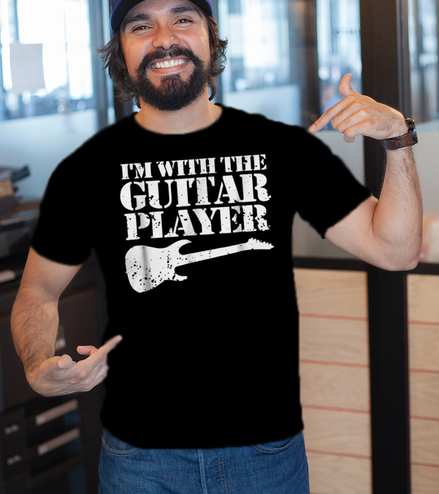 I'm With The Guitar Player Funny Cool Musician Wife Mom Dad8 T-Shirt