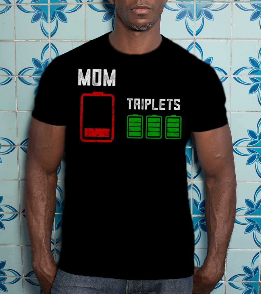 Mom Battery Depleted Triplets Full Charged T-Shirt