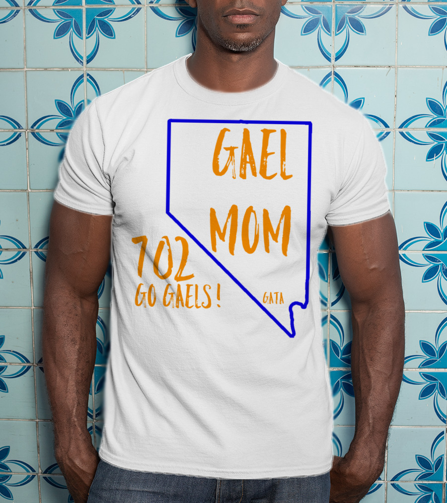Gael Mom 702 Go Gaels GATA Nevada Outline T-Shirt