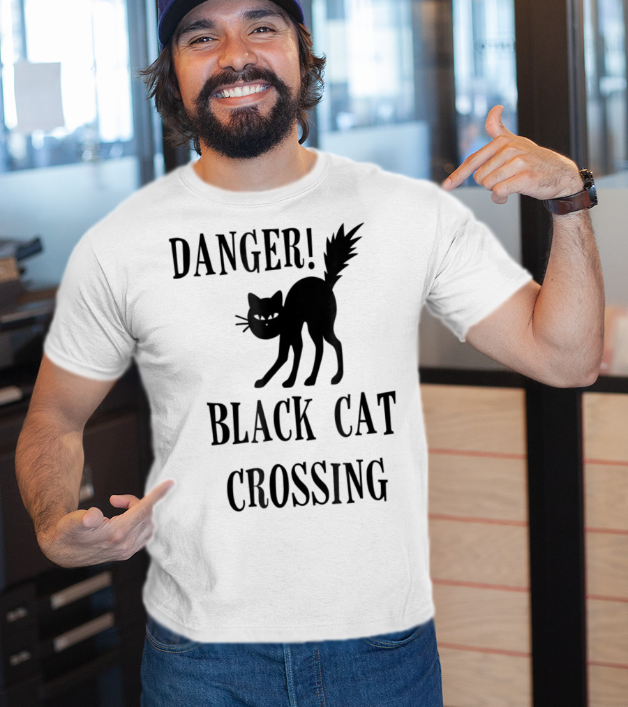 Danger Black Cat Crossing Halloween Teacher Mom Wife3 T-Shirt