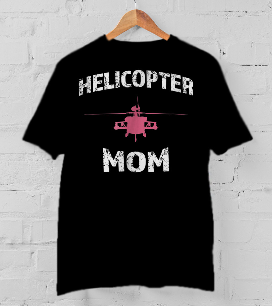 Helicopter Mom Helicopter Parent1 T-Shirt